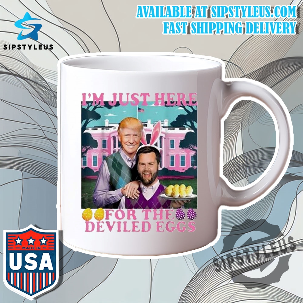 Donald Trump And Jd Vance Im Just Here For The Deviled Eggs Easter Day Shirt 4 Donald Trump and JD Vance I’m just here for the deviled eggs Easter day shirt