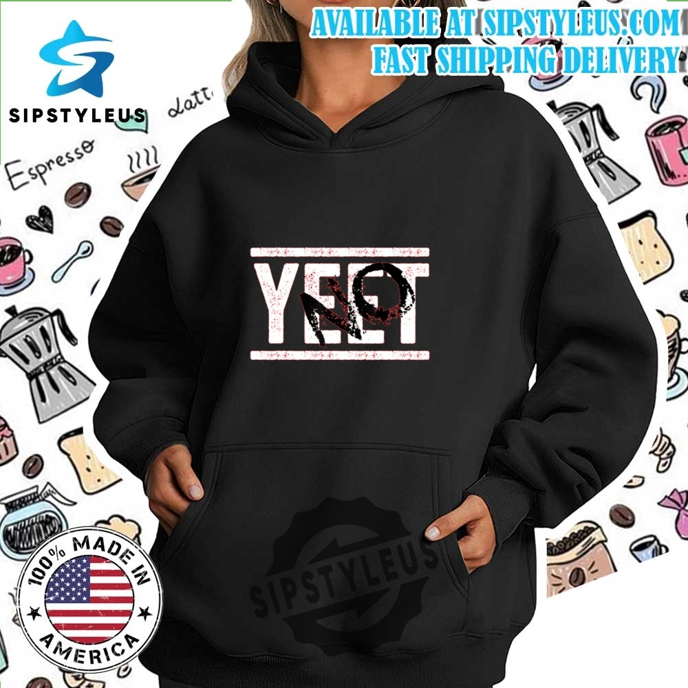No Yeet T Shirt 7 No Yeet T Shirt