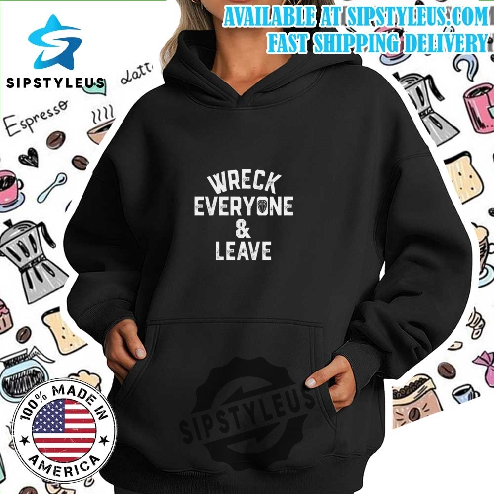 Roman Reigns Wreck Everyone And Leave Shirt 7 Roman Reigns Wreck Everyone And Leave Shirt