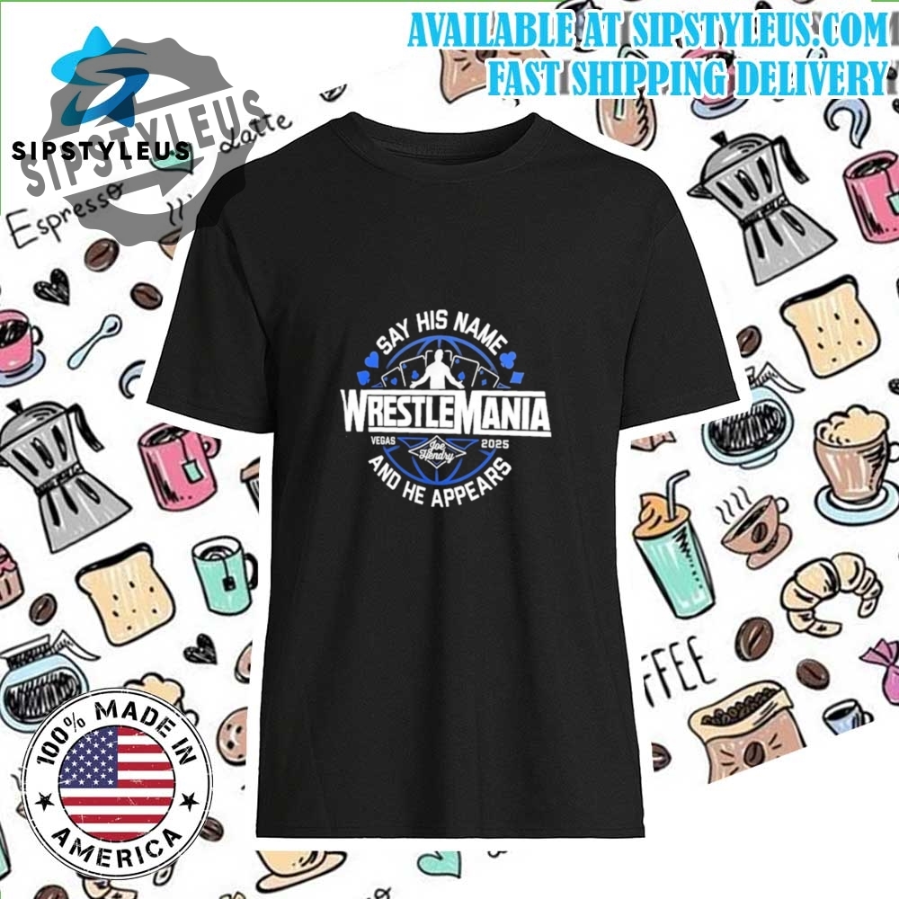 Joe Hendry Wrestlemania Shirt
