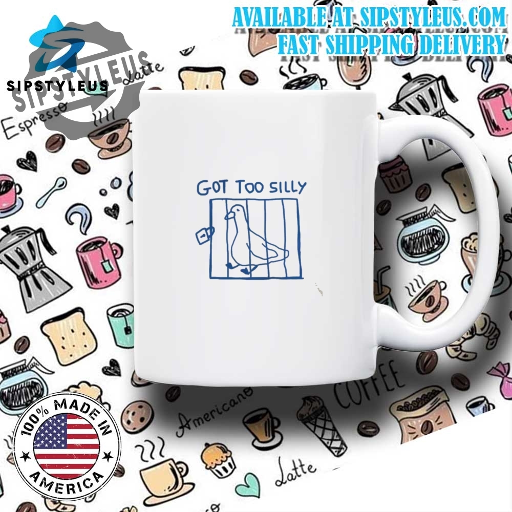 Got Too Silly Unisex T Shirt 5 got too silly - unisex t shirt