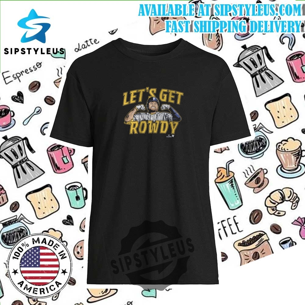 Lets Get Rowdy Baseball T Shirt Official Fan Tee