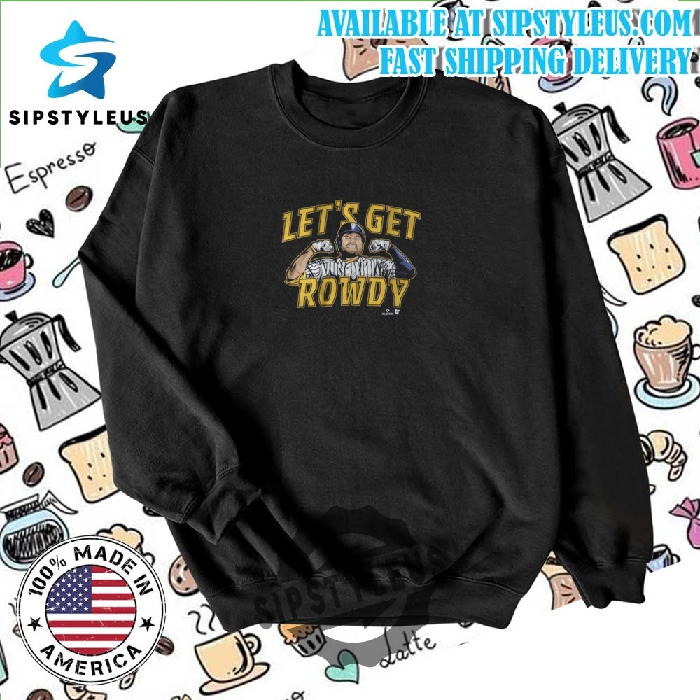 Lets Get Rowdy Baseball T Shirt Official Fan Tee 6 Let’s Get Rowdy Baseball T Shirt Official Fan Tee