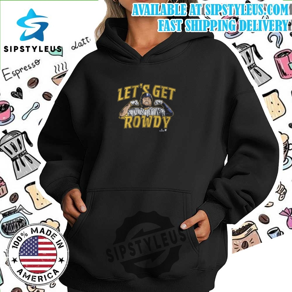 Lets Get Rowdy Baseball T Shirt Official Fan Tee 7 Let’s Get Rowdy Baseball T Shirt Official Fan Tee
