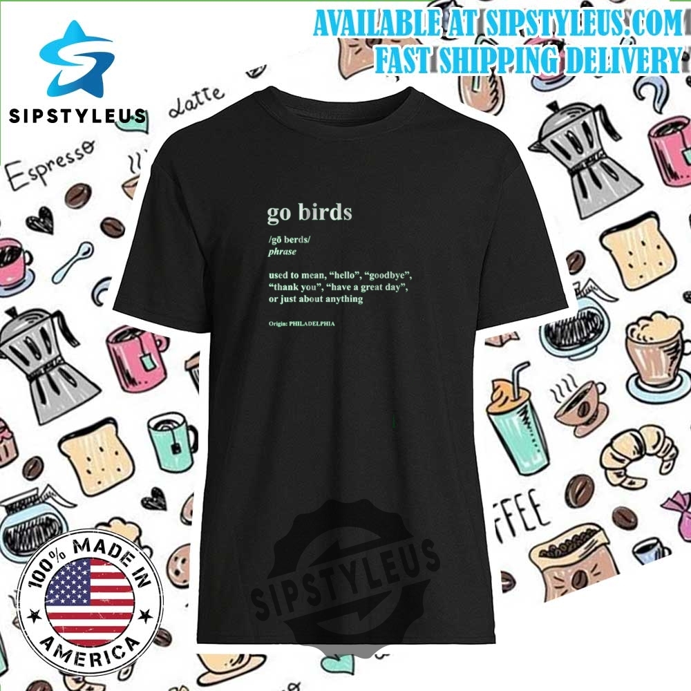 Philadelphia Go Birds Dictionary Style Fan T Shirt