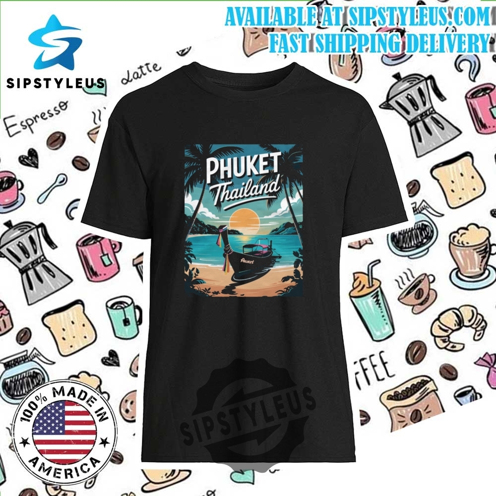 Phuket Beach Thailand T Shirt