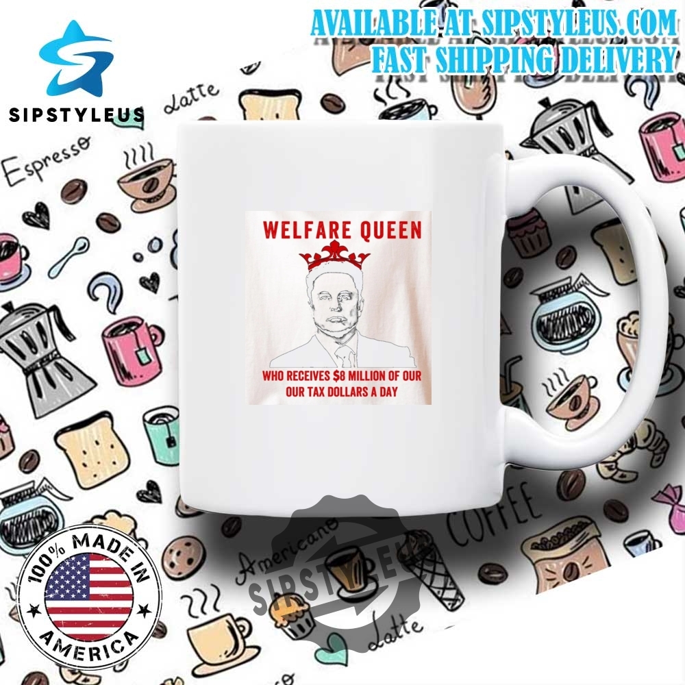 Welfare Queen Anti Elon Musk T Shirt 5 Welfare Queen Anti Elon Musk T Shirt