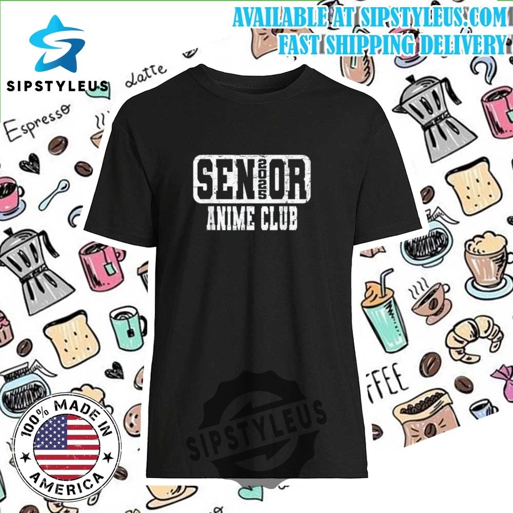 Class Of 2025 Senior Anime Club Tshirt