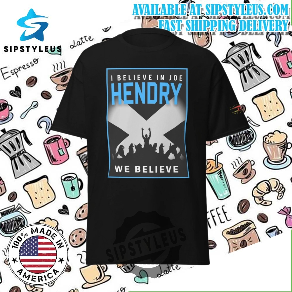 Wwe I Believe In Joe Hendry Special T Shirt