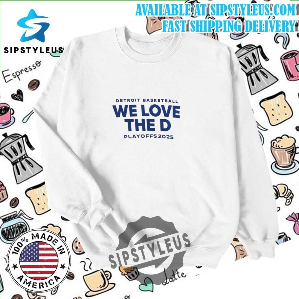 We Love The D Playoffs 2025 T Shirt 6 We Love The D Playoffs 2025 T Shirt