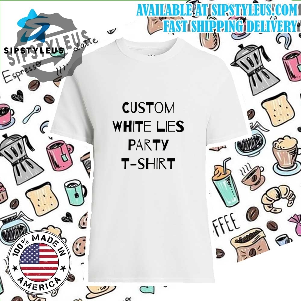 White Lies Shirt
