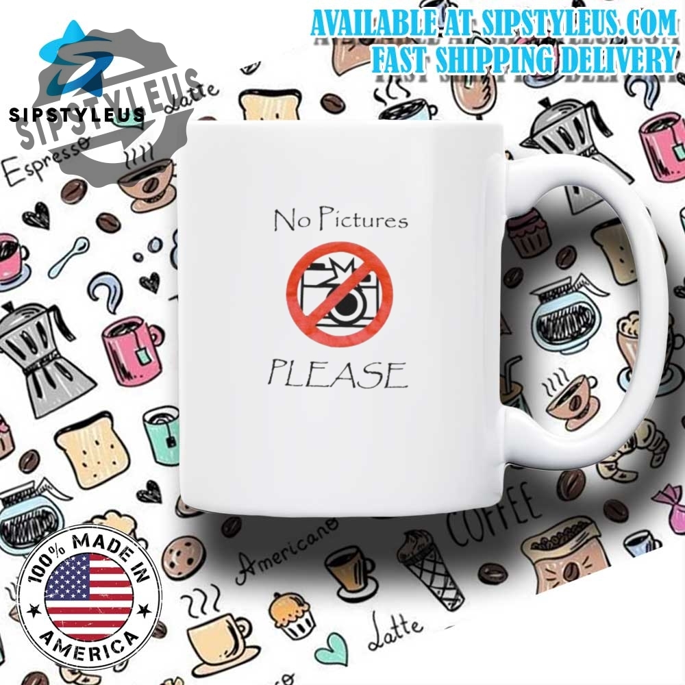 No Pictures Please Shirt 5 No Pictures Please Shirt