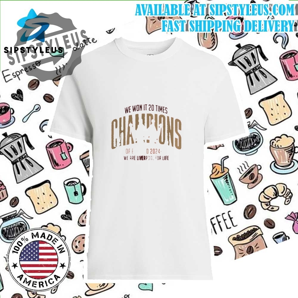 We Won It 20 Times Champions Shirt