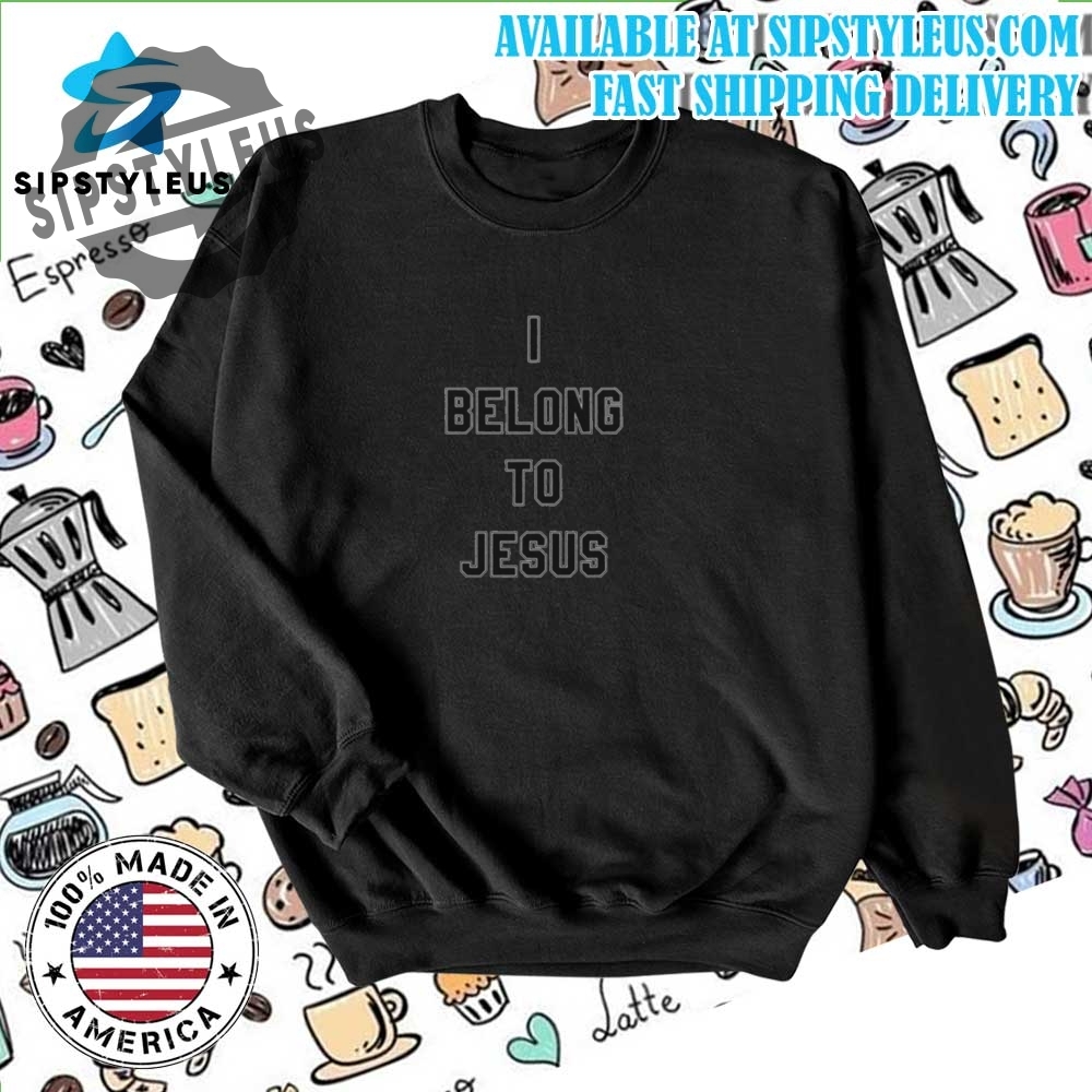 I Belong To Jesus T Shirt 6 I Belong To Jesus T Shirt