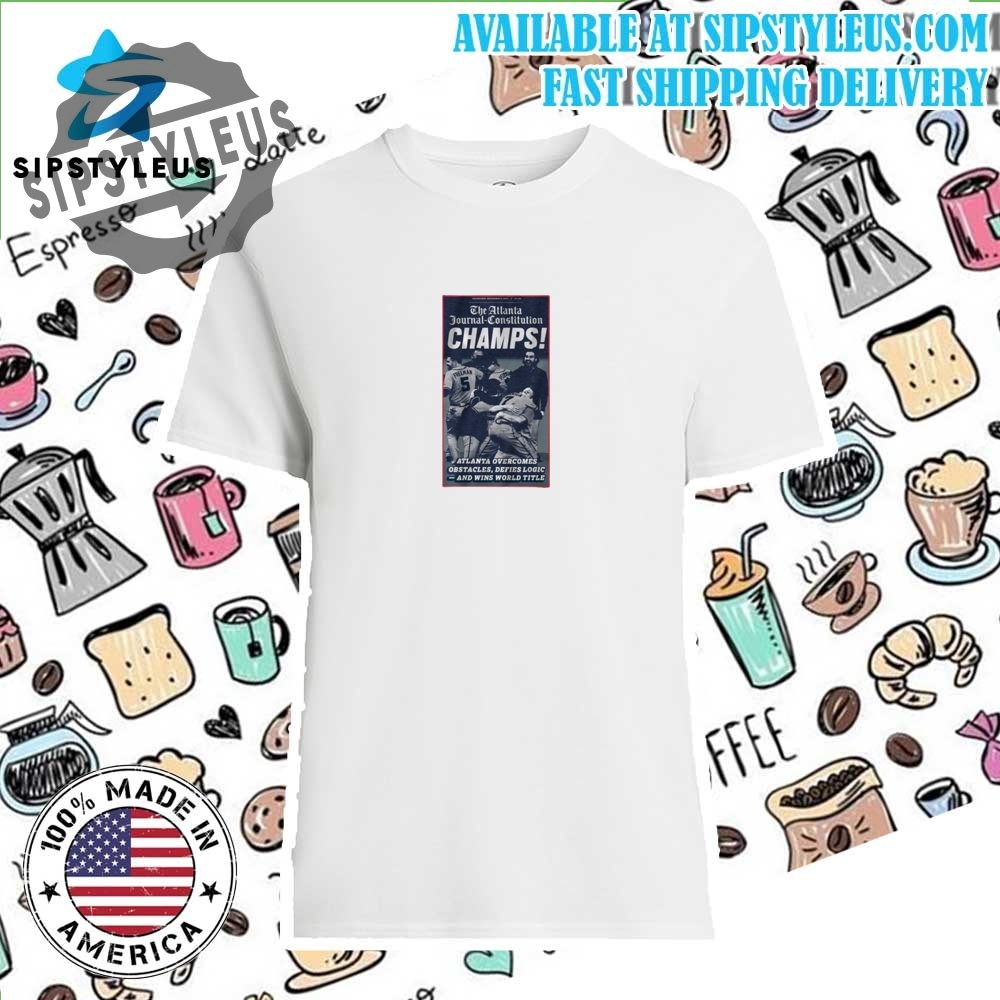 The Atlanta Journal Constitution World Champs Cover T Shirt